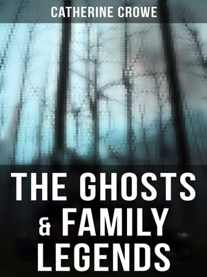 cover image of The Ghosts & Family Legends